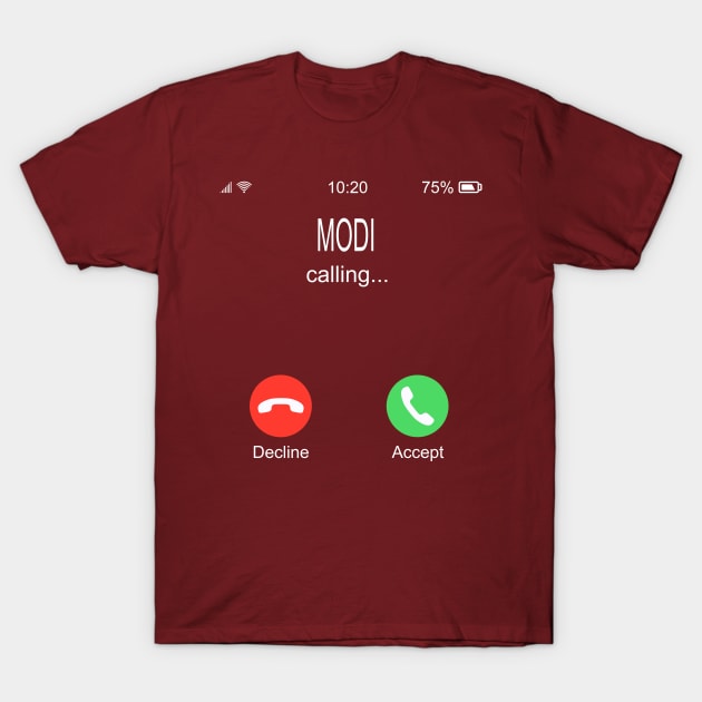 Modi Calling T-Shirt by rajjuneja